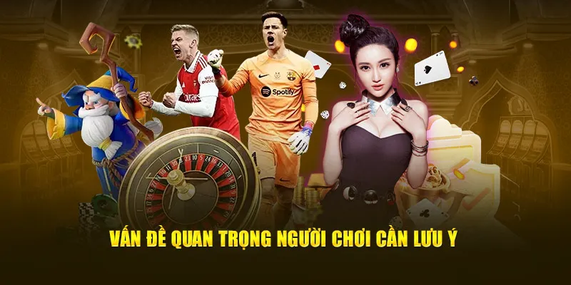 Vấn đề cơ bản bạn nên lưu ý